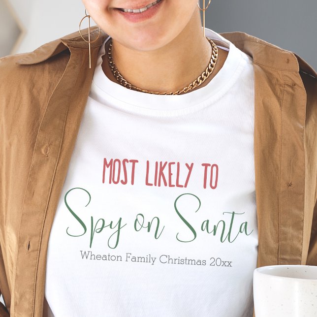 "Mest trolig att" Anpassningsbar - fantastisk julj T Shirt ("most likely to" custom christmas family shirts personalizable red and green cute modern shirts)