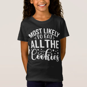 Mest trolig att äta alla cookies t shirt