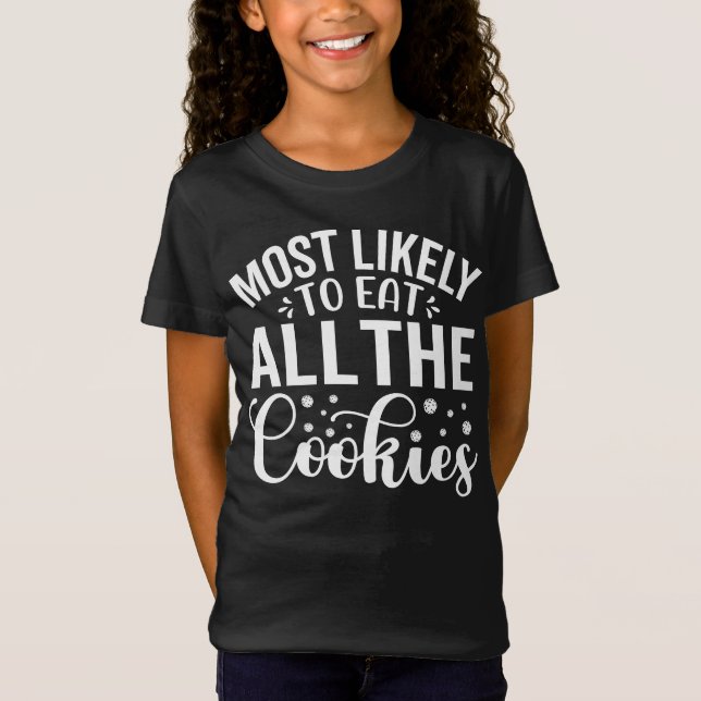 Mest trolig att äta alla cookies t shirt (Framsida)