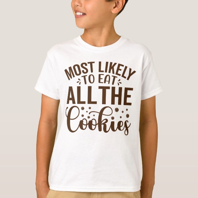 Mest trolig att äta alla cookies t shirt (Framsida)