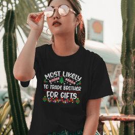 Mest trolig att bli handelsbroder för gåvor lustig t shirt