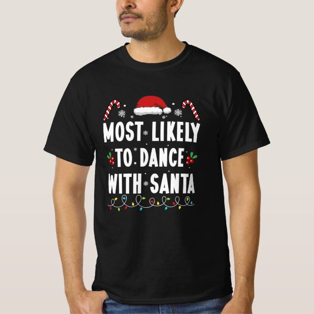 Mest trolig att dansa med julfamiljen matchande t shirt (Framsida)