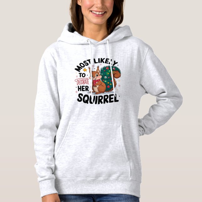 Mest trolig att dekorera ekorren jul Humor T Shirt (Framsida)