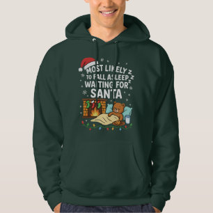 Mest trolig att falla i sömnen i väntan på tomten hoodie
