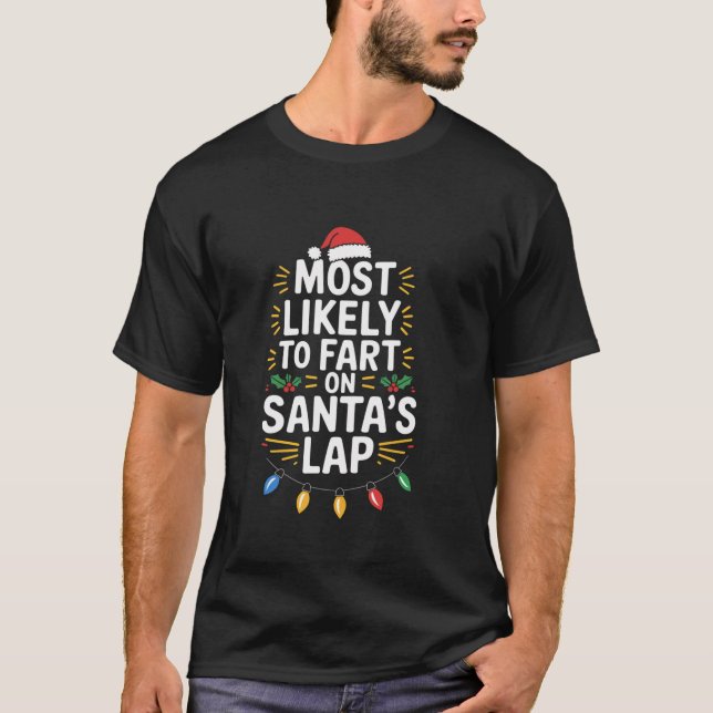 Mest trolig att fart på jultomten... t shirt (Framsida)
