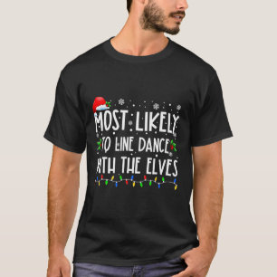 Mest trolig att följa danset med Elves Dan T Shirt