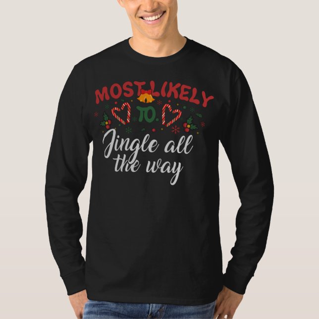 Mest trolig att Jingle hela den fina julen T Shirt (Framsida)