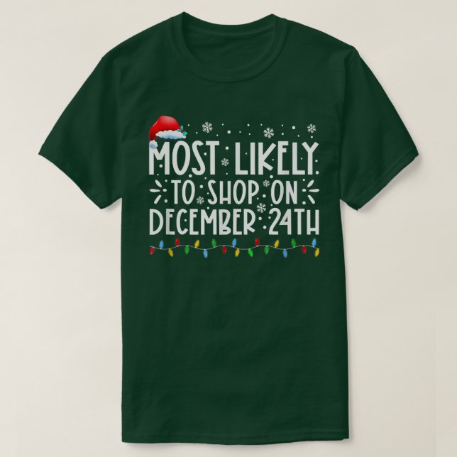 Mest trolig att köpa den 24 december t shirt (Design framsida)