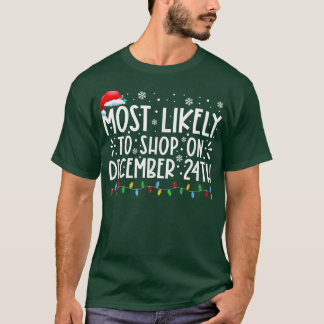 Mest trolig att köpa den 24 december t shirt