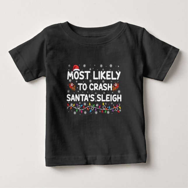 Mest trolig att krossa Santas Sleigh Funny jul T Shirt (Framsida)