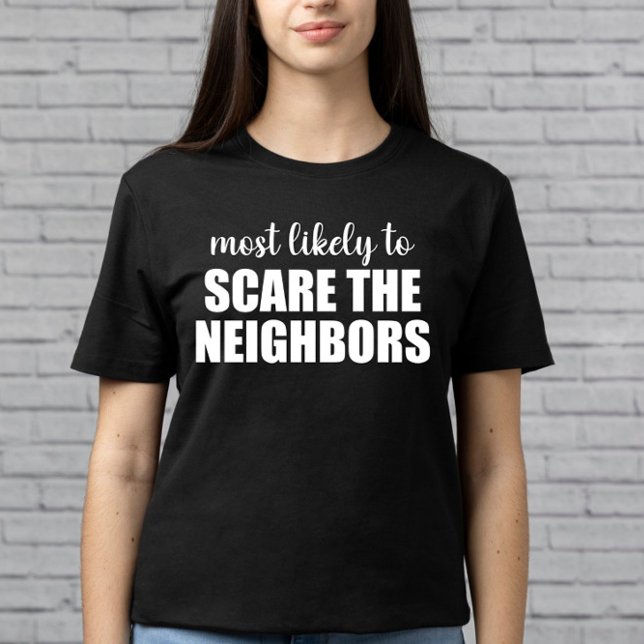 Mest trolig att Skrämma grannarna på Halloween T Shirt (Skapare uppladdad)