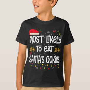 Mest trolig för att äta jultomtens kakor - Lustigt T Shirt