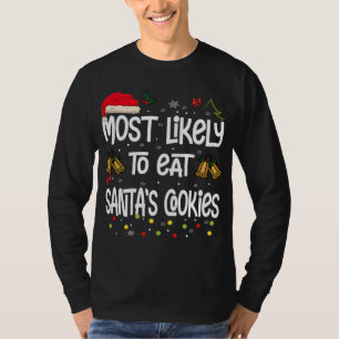 Mest trolig för att äta jultomtens kakor - Lustigt T Shirt