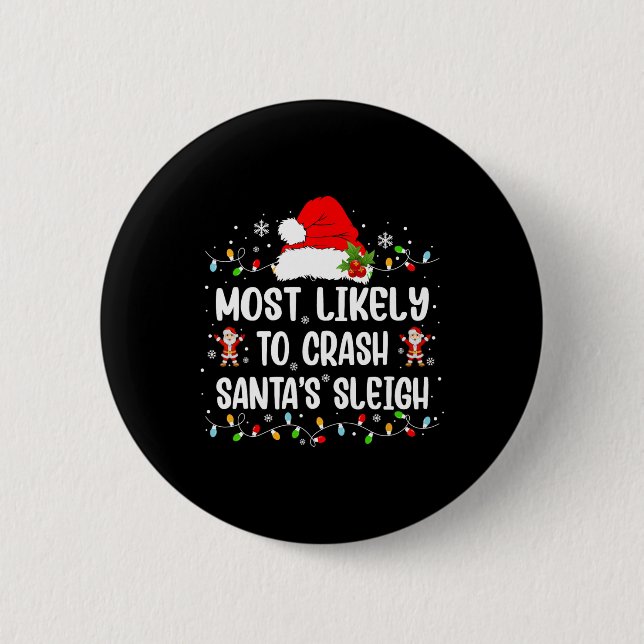 Mest trolig för Crash Santa's Sleigh Funny Christm Knapp (Framsida)