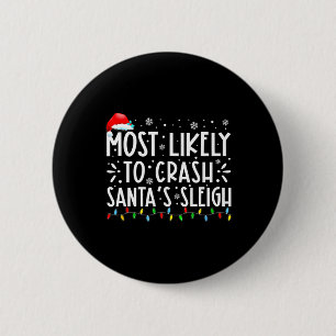 Mest trolig för Crash Santa's Sleigh Funny Christm Knapp