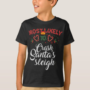 Mest trolig för Crash Santa's Sleigh Funny Christm T Shirt