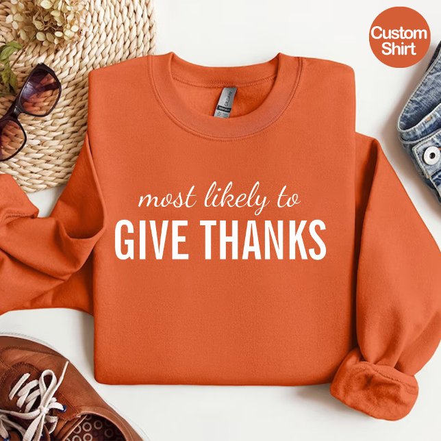 Mest trolig för Ge tack/en fantastisk Thanksgiving T Shirt (Most Likely to Give Thanks / Funny Thanksgiving T-Shirt)