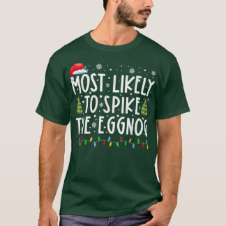 Mest trolig för Spiket av den jättefunne familjen  T Shirt