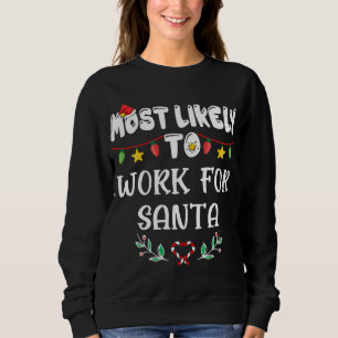 Mest troliga att arbeta för jultomten t shirt