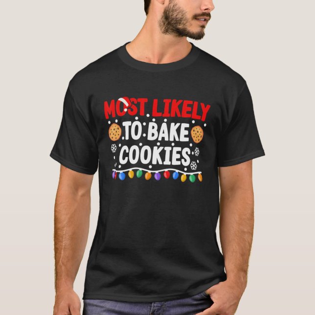 Mest troliga att baka Cookies i julpjs T Shirt (Framsida)