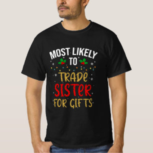 Mest troliga att byta ut presenter t shirt