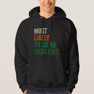 Mest troliga att göra en irländsk utträde roligt hoodie
