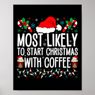 Mest troliga att påbörja julen med kaffefonen F Poster