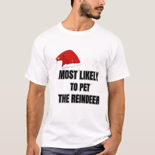 Mest troliga för att hålla renarna t shirt