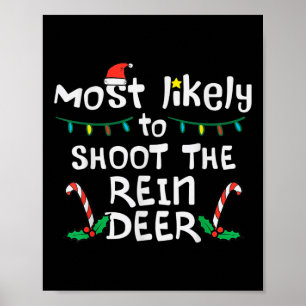 Mest troligt är "Shoot Reindeer jul Julafton Famil Poster