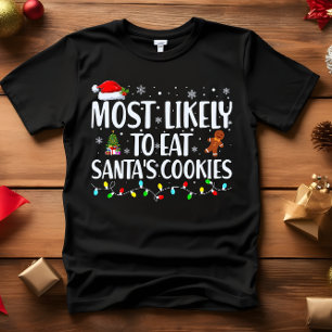Mest troligt att ALLA SANTA:S KOOKIES CHRISTMAS T Shirt