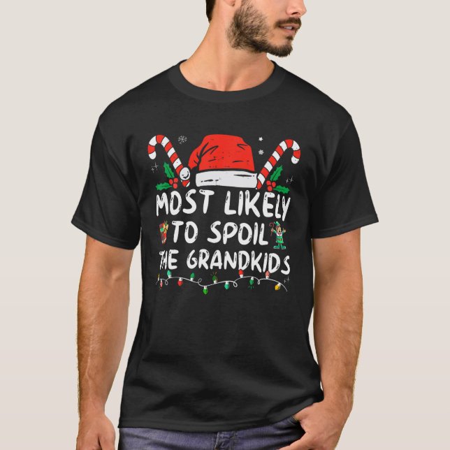 Mest troligt att Barnbarn förstörs jultomten T Shirt (Framsida)