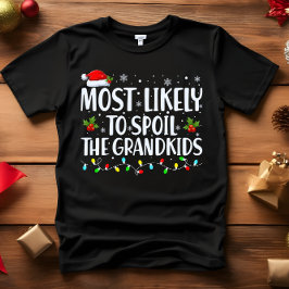 Mest troligt att Barnbarn FUNNY CHRISTMAS förstörs T Shirt