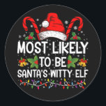 Mest troligt att det blir jultomtens Witty-jul Runt Klistermärke<br><div class="desc">Mest troligt att det blir jultomtens Witty Elf-Novelty</div>