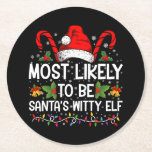 Mest troligt att det blir jultomtens Witty-jul Underlägg Papper Rund<br><div class="desc">Mest troligt att det blir jultomtens Witty Elf-Novelty</div>