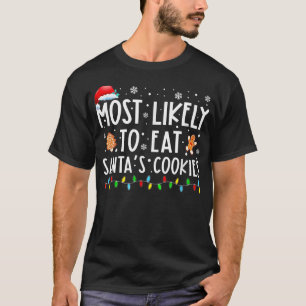 Mest troligt att du äter julhelgen till Santas Coo T Shirt