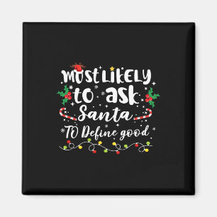 Mest troligt att du ber jultomten att definiera Br Magnet