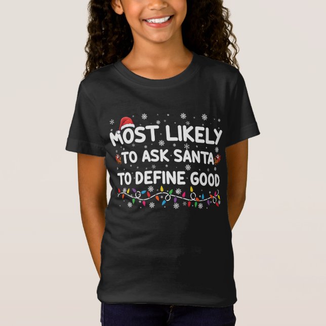 Mest troligt att du ber jultomten att definiera Br T Shirt (Framsida)