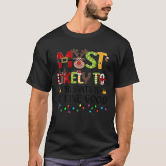 Mest troligt att du ber jultomten att definiera Br T Shirt