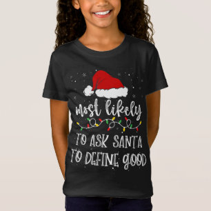Mest troligt att du ber jultomten att definiera Br T Shirt