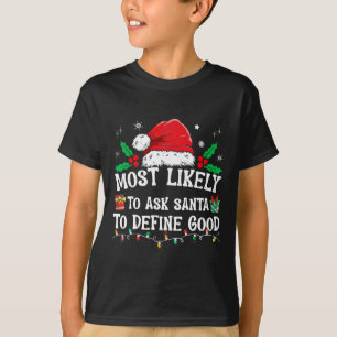 Mest troligt att du ber jultomten att definiera Br T Shirt