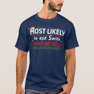 Mest troligt att du ber jultomten att definiera Br T Shirt
