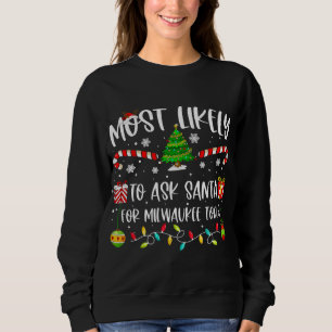 Mest troligt att du ber Santa om Milwaukee Verktyg T Shirt