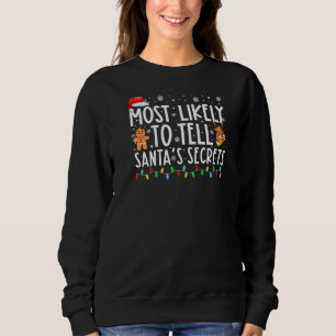 Mest troligt att du berättar för Santau2019s Secre T Shirt