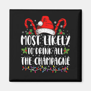 Mest troligt att du dricker allt champagne Julafto Magnet