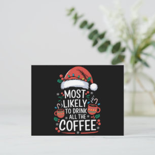 Mest troligt att du dricker hela kaffefamiljen Jul Helg Vykort