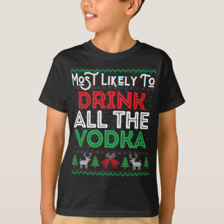 Mest troligt att du dricker hela Vodka-funny Ugly  T Shirt