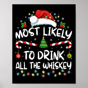 Mest troligt att du dricker hela whiskey Santa Chr Poster
