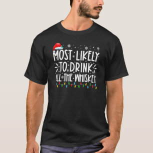 Mest troligt att du dricker hela whisky-familjen t shirt