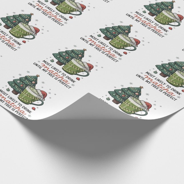 Mest troligt att du dricker Matcha tills min träd- Presentpapper (Hörn)