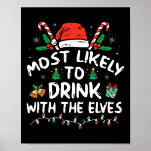 Mest troligt att du dricker med Elves Elf-drickand Poster